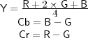 Y = R-+-2×4G-+-B
    Cb = B - G
    Cr = R - G
     