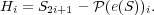 Hi = S2i+1 - P (e(S))i.
     