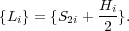              Hi
{Li} = {S2i + 2-}.
     