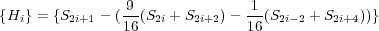 {Hi} = {S2i+1 - ( 9-(S2i + S2i+2)- 1-(S2i-2 + S2i+4))}
               16              16
     