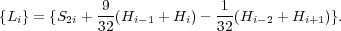 {Li} = {S2i +-9(Hi-1 + Hi)--1(Hi-2 + Hi+1)}.
            32             32
     