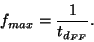 \begin{displaymath}f_{max}=\frac{1}{t_{d_{FF}}}.
\end{displaymath}