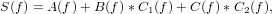 S(f) = A (f)+ B(f)* C1(f)+ C(f) *C2(f),
